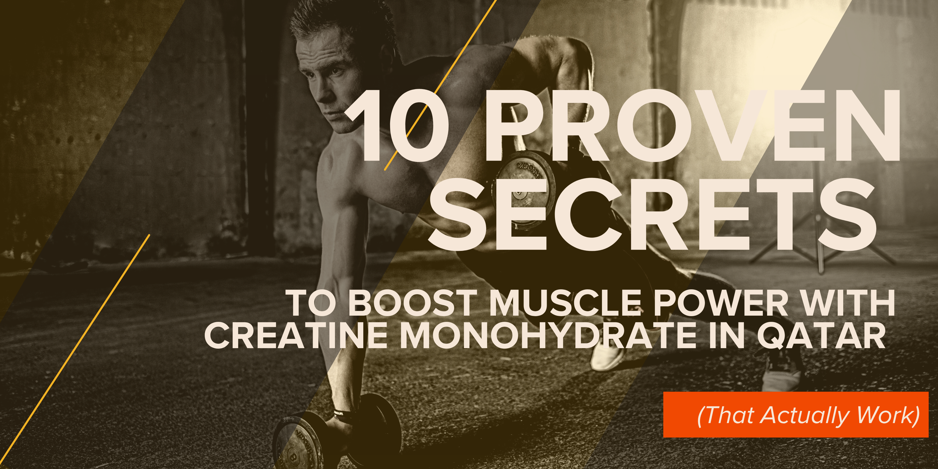 10 Proven Secrets to Boost Muscle Power with Creatine Monohydrate in Qatar (That Actually Work)